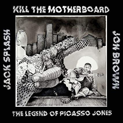 Kill The Motherboard : The Legend Of Picasso Jones (2xLP, Album)