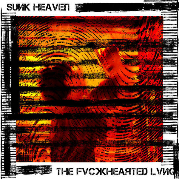 Sunk Heaven : THE FVCKHEAѪTED LVNG (LP, Album)