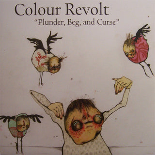Colour Revolt : Plunder, Beg, And Curse (LP)