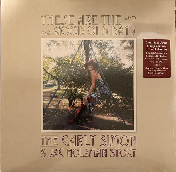 Carly Simon : These Are The Good Old Days: The Carly Simon & Jac Holzman Story (2xLP, Comp)