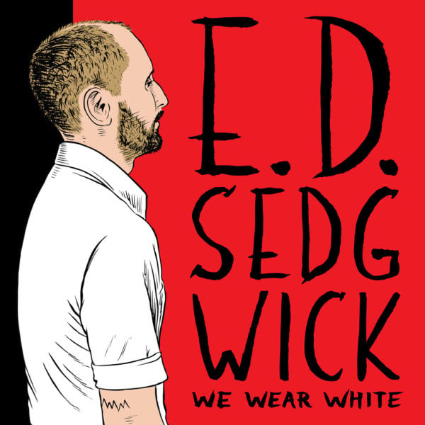 Edie Sedgwick (2) : We Wear White (LP, Album)